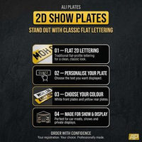Summary of 2D show plate options: flat lettering, your own text, white or yellow